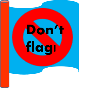 don't flag