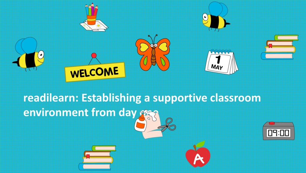 readilearn: Establishing a supportive classroom environment from day one –&nbsp;Readilearn