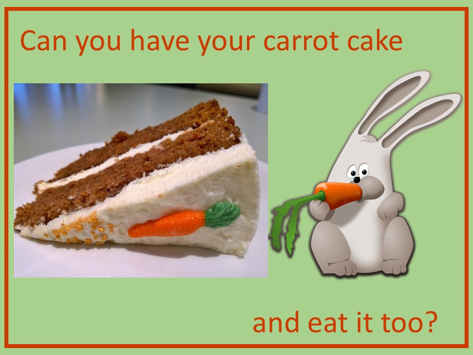 Can you have your carrot cake and eat it&nbsp;too?