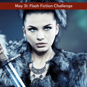 Warrior Women flash fiction challenge from the Carrot Ranch