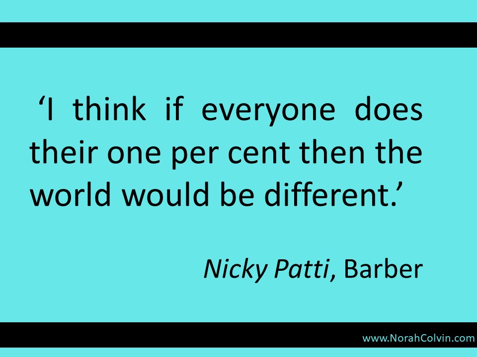 Nicky Patti says if each person does their one percent the world would be a better place