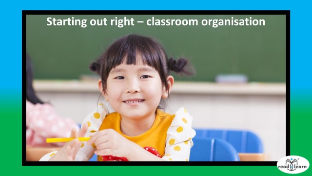Starting out right – classroom organisation –&nbsp;Readilearn
