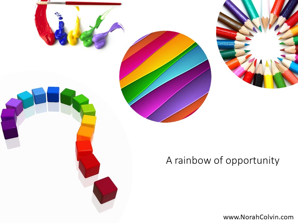 A rainbow of&nbsp;opportunities