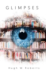 Glimpses by Hugh Roberts