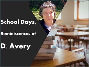 School Days Reminiscences of D. Avery