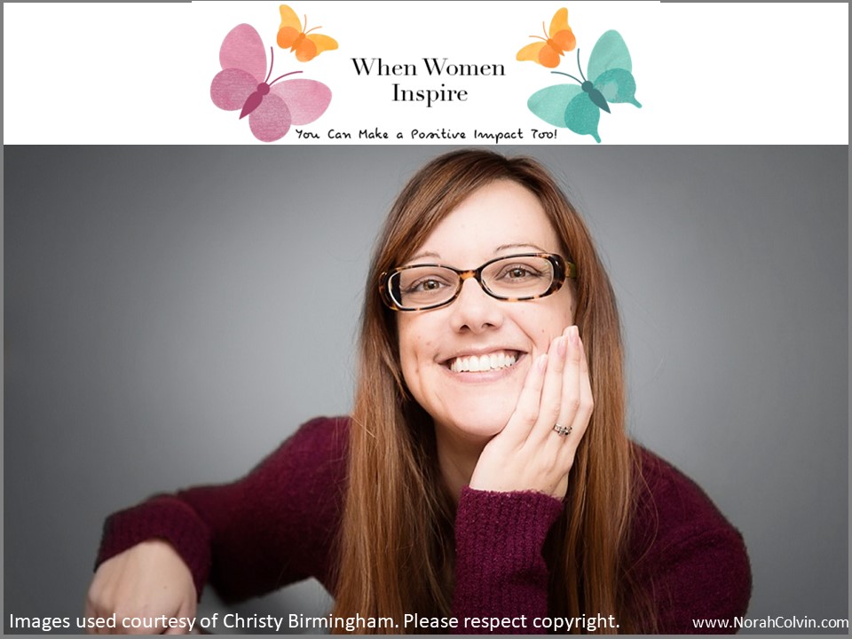 Christy Birmingham 'When Women Inspire'