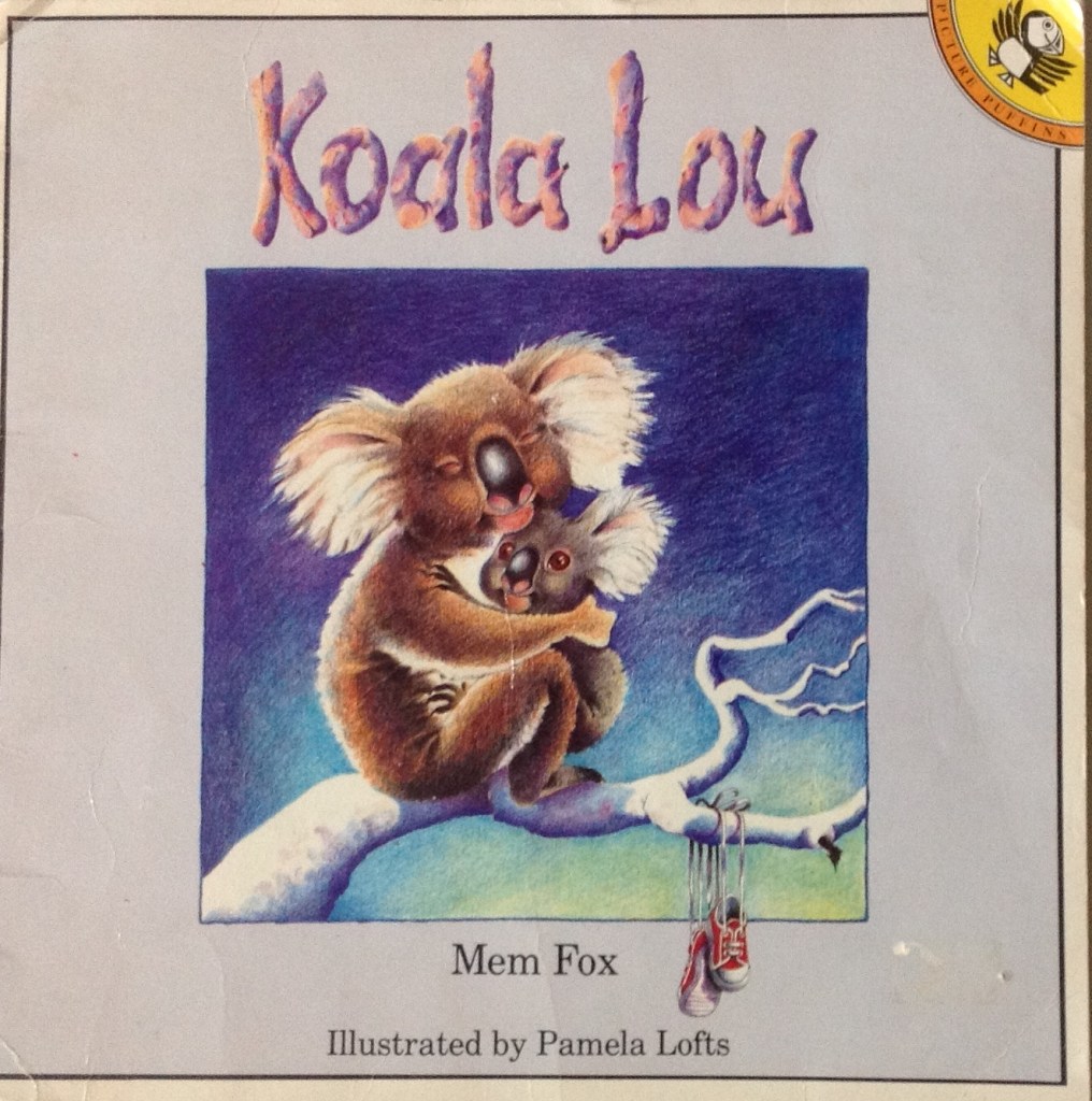 Koala Lou by Mem Fox