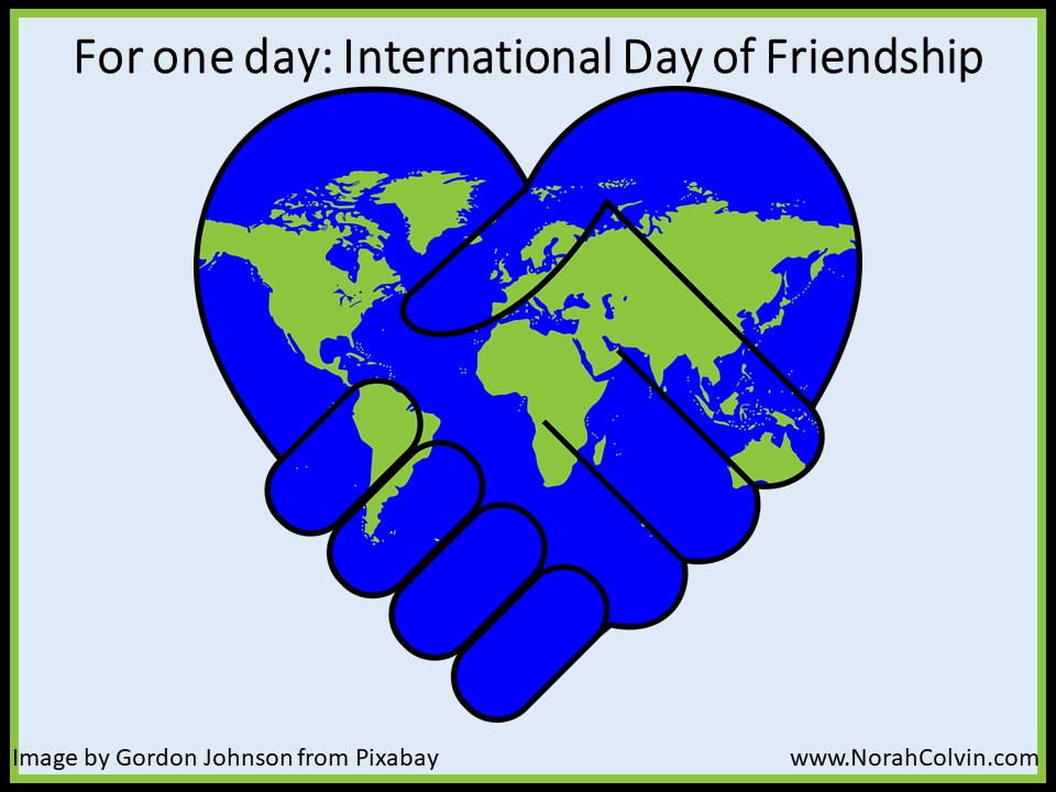 For one day International Day of Friendship