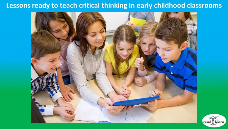 Lessons ready to teach critical thinking in early childhood classrooms –&nbsp;readilearn