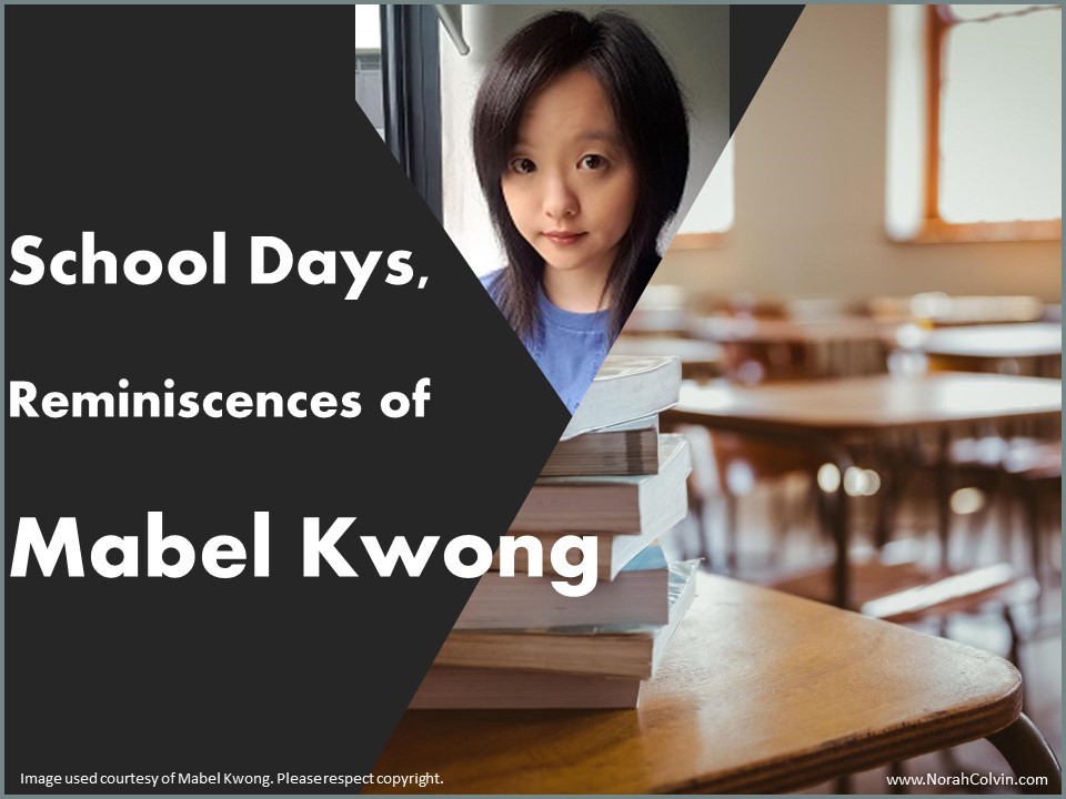 School Days, Reminiscences of Mabel&nbsp;Kwong