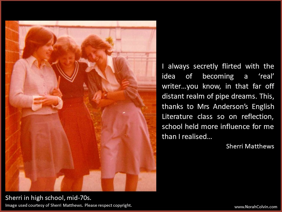 Sherri Matthews reminiscences of school days