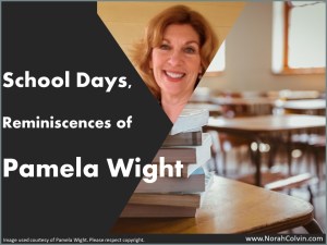 School Days reminiscences of Pamela Wight