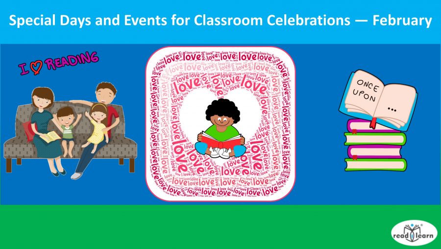 Special Days and Events for Classroom Celebrations — February –&nbsp;#readilearn