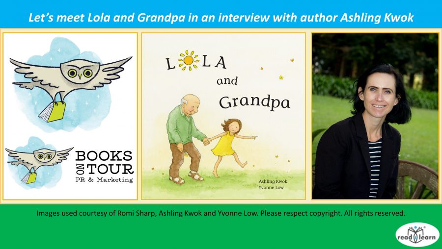 Let’s meet Lola and Grandpa in an interview with author Ashling Kwok –&nbsp;#readilearn