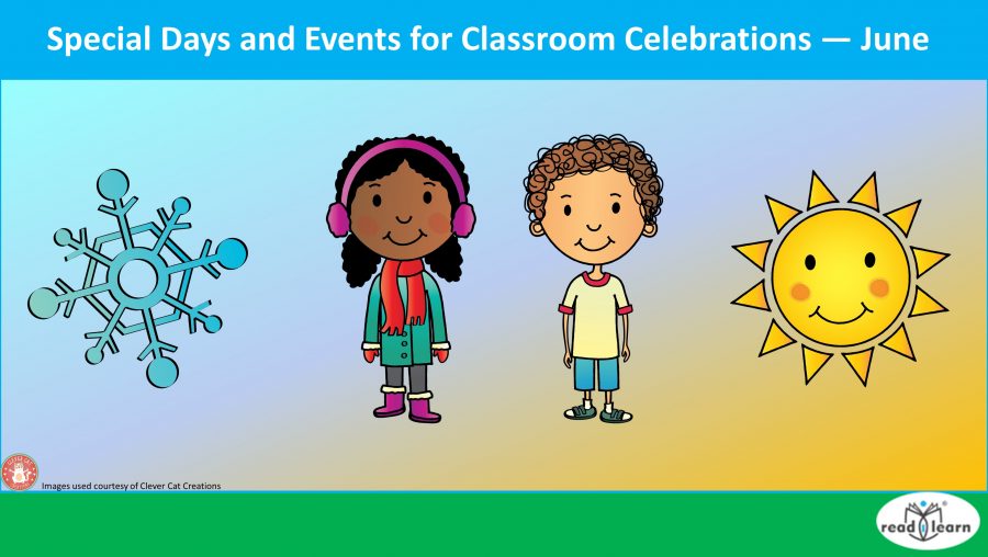 Special Days and Events for Classroom Celebrations — June –&nbsp;#readilearn