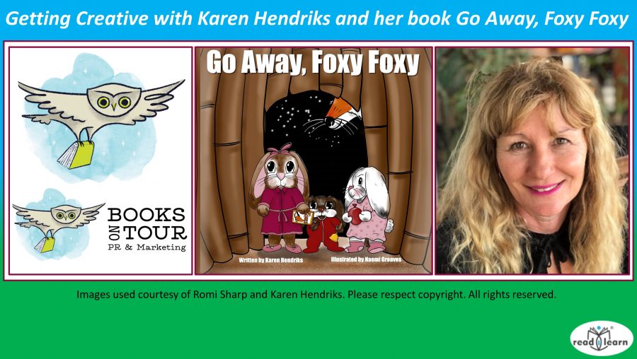 Getting Creative with Karen Hendriks and her book Go Away, Foxy Foxy –&nbsp;#readilearn
