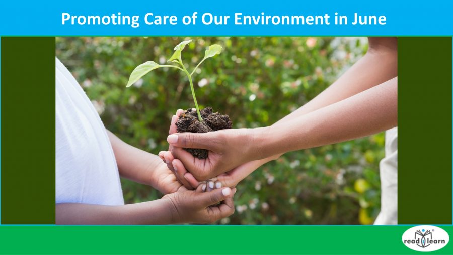 Promoting Care of Our Environment in June – #readilearn