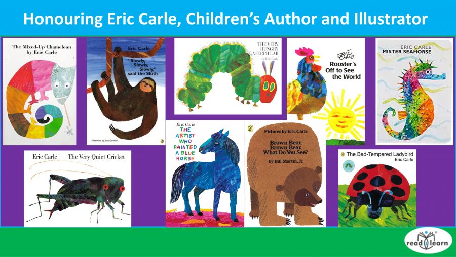 Honouring Eric Carle, Children’s Author and Illustrator –&nbsp;#readilearn
