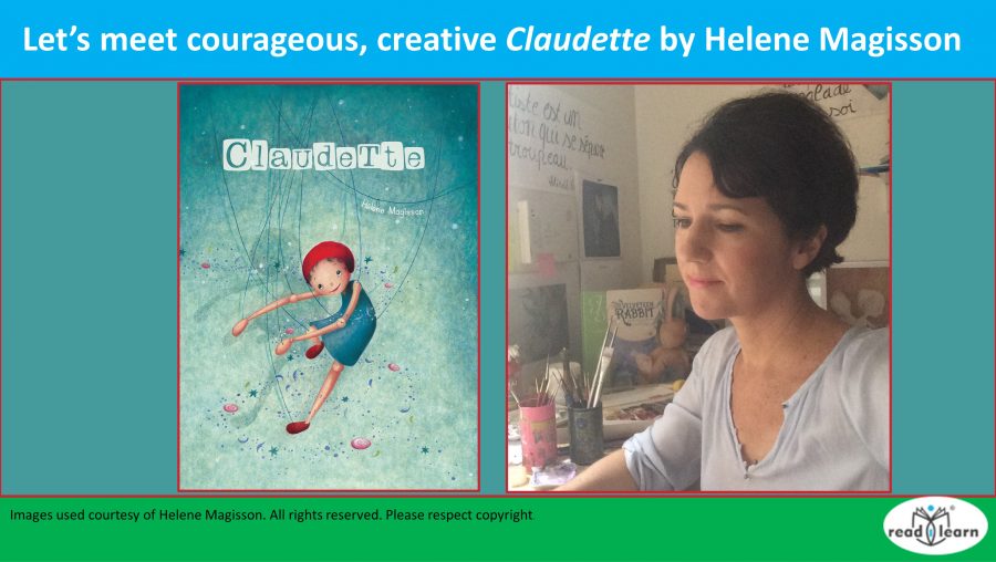 Let’s meet courageous, creative Claudette by Helene Magisson –&nbsp;#readilearn