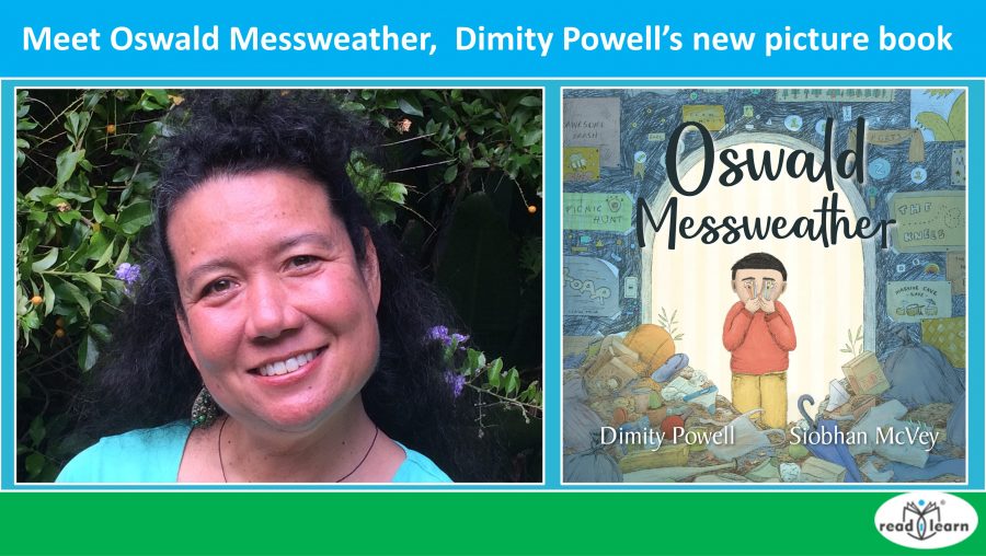Meet Oswald Messweather a delightful new picture book by Dimity Powell –&nbsp;#readilearn