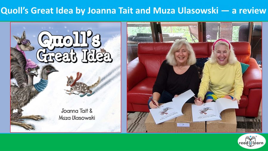 Quoll’s Great Idea by Joanna Tait and Muza Ulasowski — a review –&nbsp;#readilearn