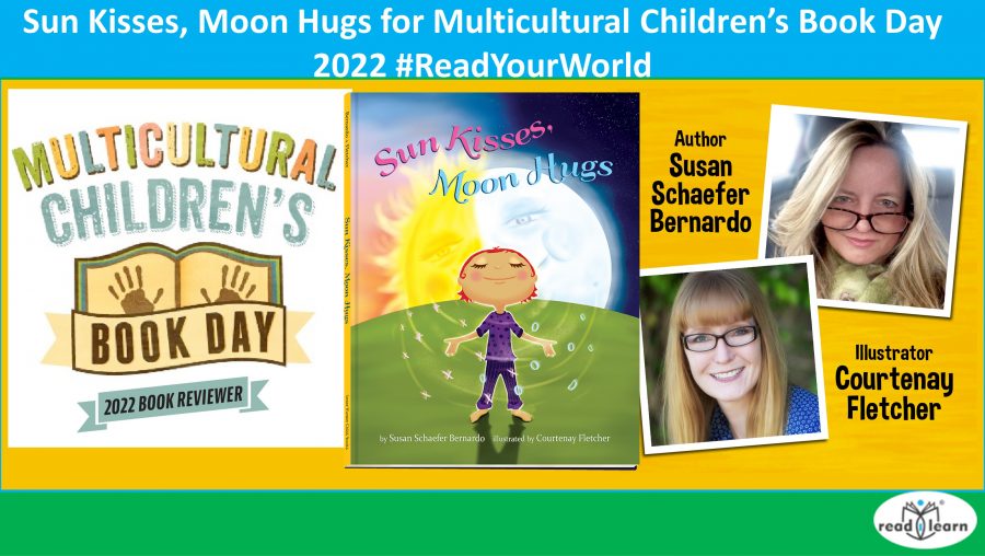 Sun Kisses, Moon Hugs for Multicultural Children’s Book Day 2022 #ReadYourWorld –&nbsp;#readilearn