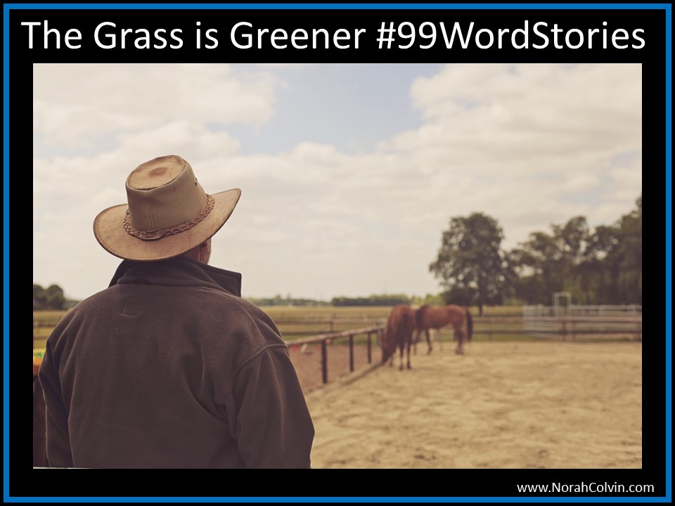 The Grass is Greener&nbsp;#99WordStories