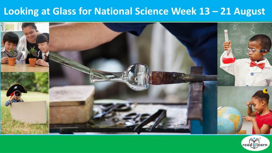 Looking at Glass for National Science Week 13 – 21 August –&nbsp;#readilearn