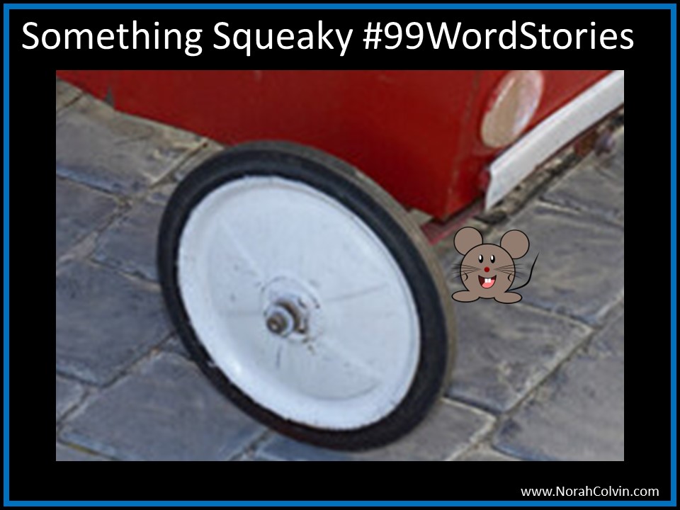 Something Squeaky #99WordStories