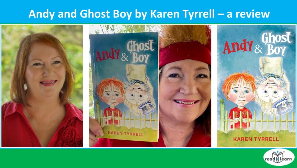 Andy and Ghost Boy by Karen Tyrrell – a review –&nbsp;#readilearn