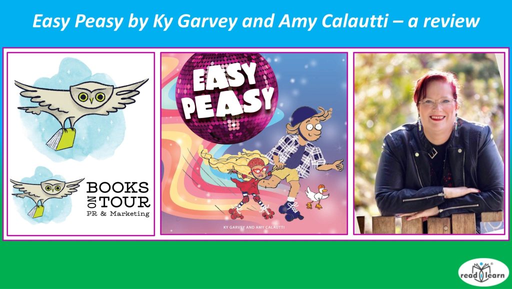 Easy Peasy by Ky Garvey and Amy Calautti – a review –&nbsp;#readilearn